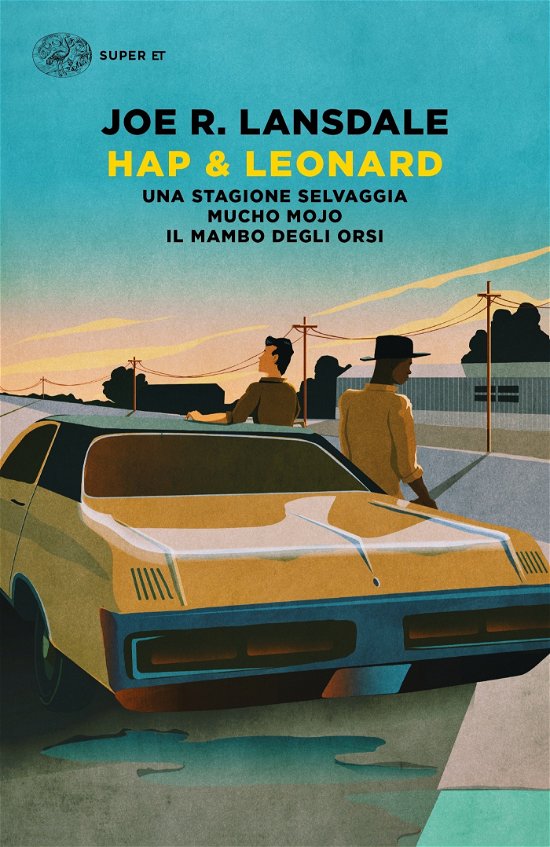 Cover for Joe R. Lansdale · Hap &amp; Leonard: Una Stagione Selvaggia-Mucho Mojo-Il Mambo Degli Orsi (Book)