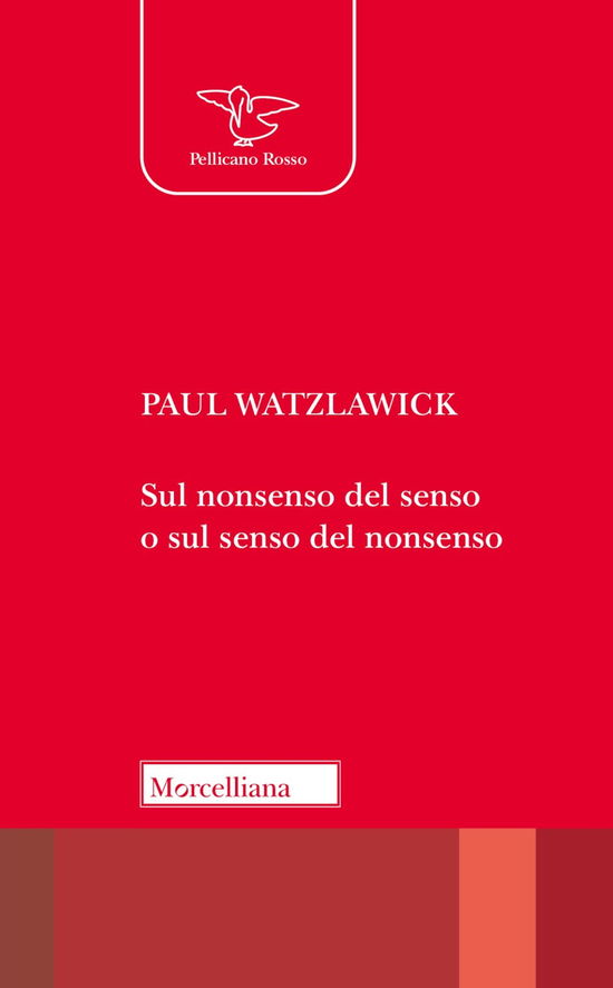 Cover for Paul Watzlawick · Sul Nonsenso Del Senso O Sul Senso Del Nonsenso (Book)