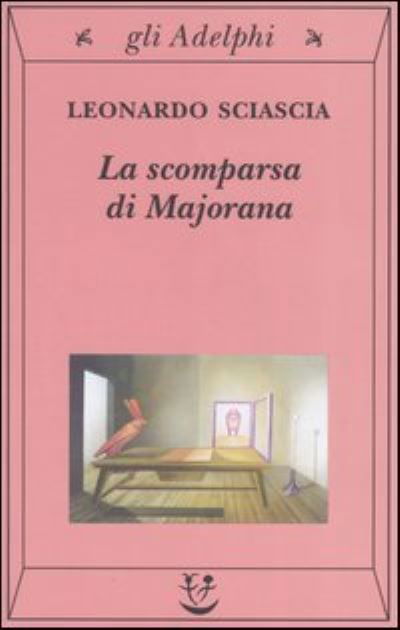 Cover for Leonardo Sciascia · La Scomparsa Di Majorana (Bok) (2012)