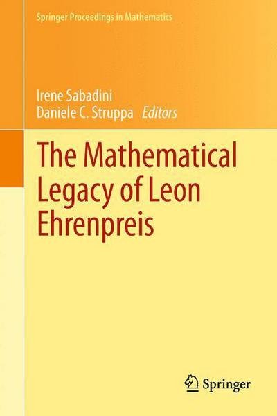 Cover for Irene Sabadini · The Mathematical Legacy of Leon Ehrenpreis - Springer Proceedings in Mathematics (Paperback Book) [2012 edition] (2014)