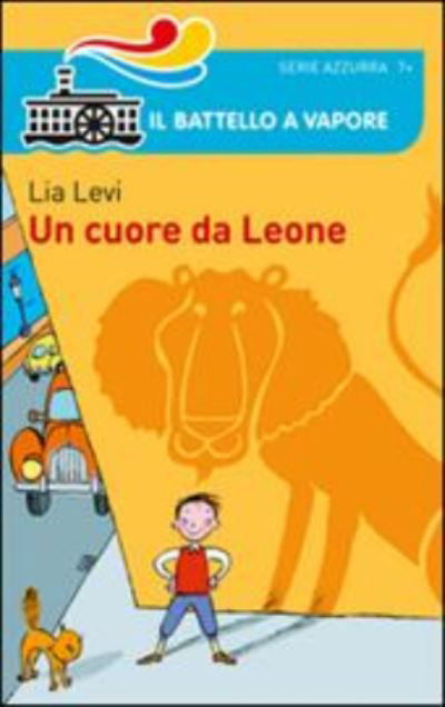 Cover for Lia Levi · Un cuore da leone (Paperback Book) (2014)