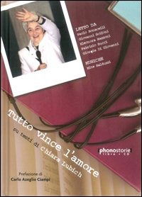 Tutto Vince L'Amore. Su Testi Di Chiara Lubich. Con CD Audio - Chiara Lubich - Books -  - 9788890301711 - 