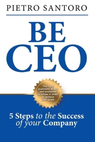 Cover for Pietro Santoro · Be CEO (Paperback Book) (2016)