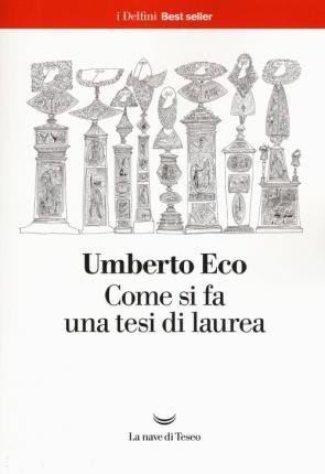 Cover for Umberto Eco · Come Si Fa Una Tesi Di Laurea (Bog)