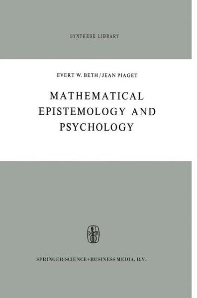 Cover for E.W. Beth · Mathematical Epistemology and Psychology - Synthese Library (Gebundenes Buch) [1974 edition] (1974)