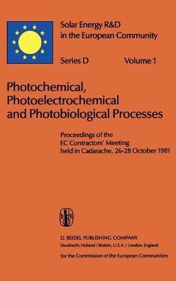 Cover for D O Hall · Photochemical, Photoelectrochemical and Photobiological Processes, Vol.1 - Solar Energy R&amp;D in the Ec Series D: (Hardcover bog) [1982 edition] (1982)