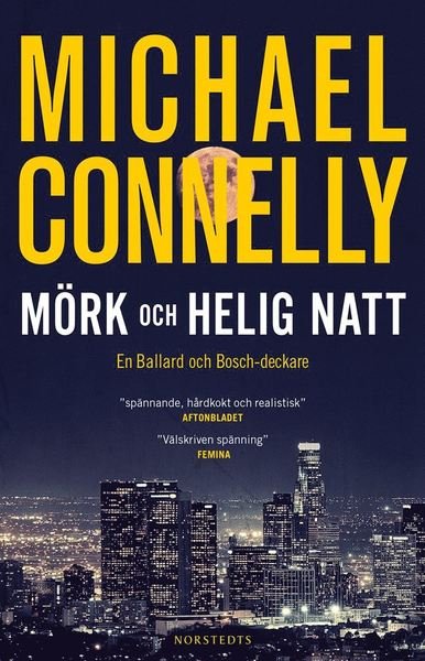 Cover for Michael Connelly · Harry Bosch: Mörk och helig natt (Bog) (2020)