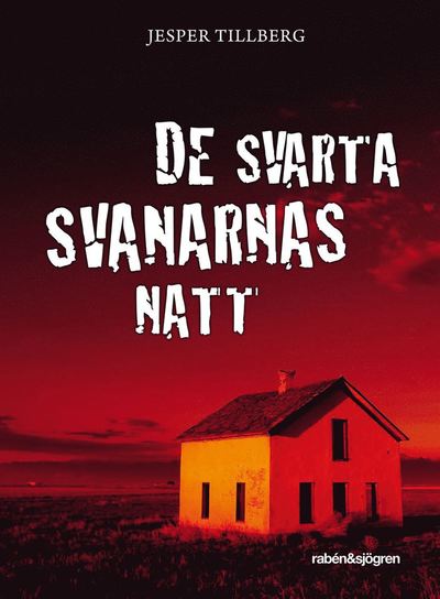 De svarta svanarnas natt - Jesper Tillberg - Książki - Rabén & Sjögren - 9789129684711 - 10 maja 2012