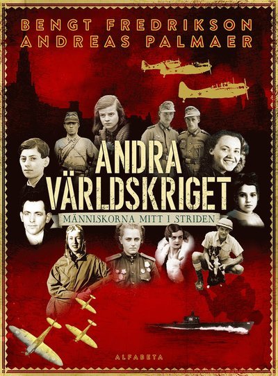 Cover for Andreas Palmaer · Andra världskriget - Människorna mitt i striden (Gebundesens Buch) (2021)