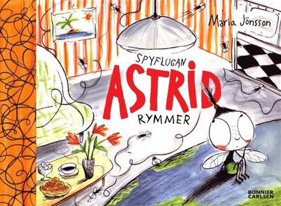 Cover for Maria Jönsson · Spyflugan Astrid rymmer (PDF) (2016)