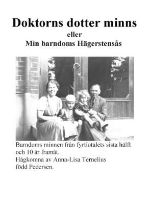 Cover for Anna-Lisa Ternelius · Doktorns dotter minns eller min bardoms Hägerstensås (Book) (2013)