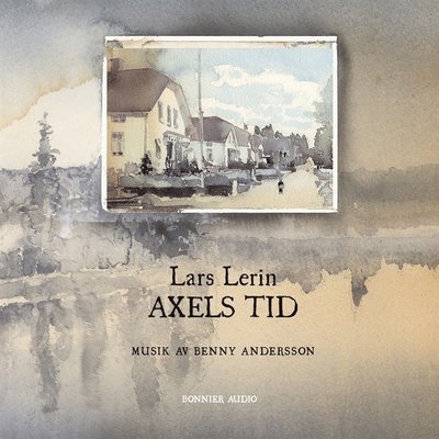 Cover for Lars Lerin · Axels tid (Lydbog (MP3)) (2015)