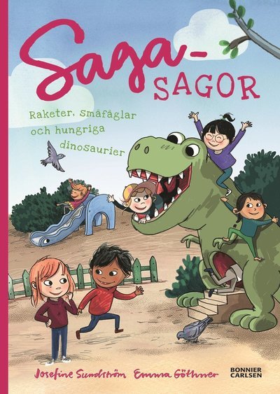 Cover for Josefine Sundström · Raketer, småfåglar och hungriga dinosaurier (Gebundesens Buch) (2022)