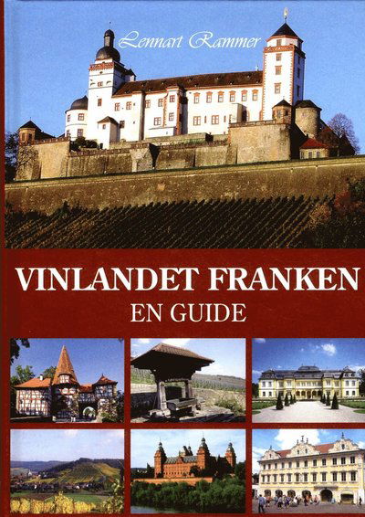 Cover for Lennart Rammer · Vinlandet Franken : en guide (Bound Book) (2017)