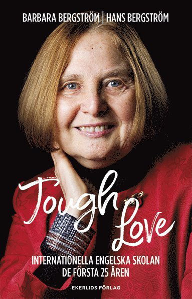 Tough Love - Hans Bergström - Books - Ekerlids - 9789188193711 - May 7, 2018