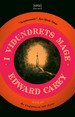 Cover for Edward Carey · I vidundrets mage (Bound Book) (2022)