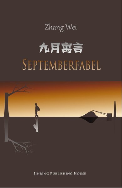 Cover for Wei Zhang · Septemberfabel (Bound Book) (2015)