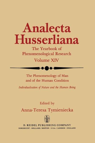 Cover for Anna-teresa Tymieniecka · The Phenomenology of Man and of the Human Condition: Individualisation of Nature and the Human being Part I. Plotting the Territory for Interdisciplinary Communication - Analecta Husserliana (Pocketbok) [Softcover reprint of the original 1st ed. 1983 edition] (2011)