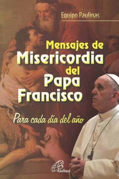 Cover for Equipo Paulinas · Mensajes de Misericordia del Papa (Paperback Book) (2021)