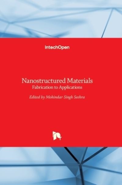 Cover for Mohindar Seehra · Nanostructured Materials: Fabrication to Applications (Hardcover Book) (2017)