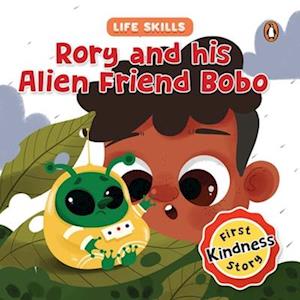 Cover for Penguin Books · Rory and his Alien Friend Bobo (Life Skills Series): First Kindness Story | An Illustrated Storybook for Children, Teaching Lessons for Building Compassion and Empathy | Book for 5+ [Penguin Early Learning Series] (Hardcover Book) [New edition] (2025)