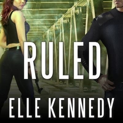 Cover for Elle Kennedy · Ruled (CD) (2016)