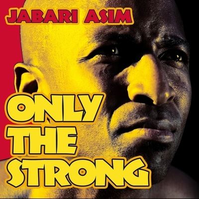 Cover for Jabari Asim · Only the Strong (CD) (2015)