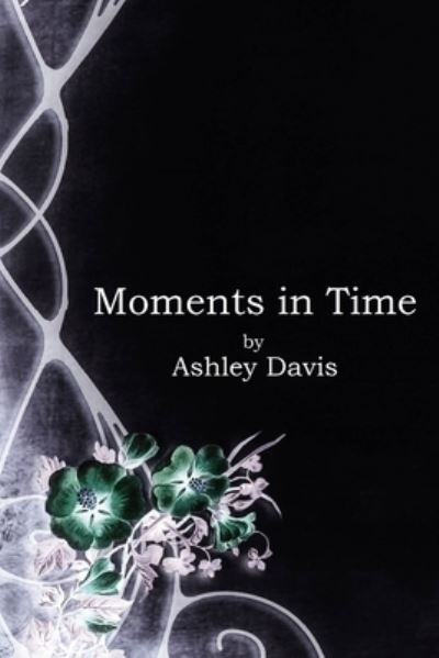 Cover for Ashley Davis · Moments in Time (Paperback Book) (2021)