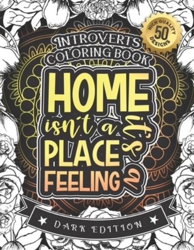 Cover for Snarky Adult Coloring Books · Introverts Coloring Book (Paperback Book) (2020)