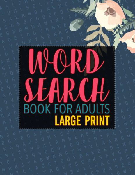 Cover for Love Love Word Search · Word Search Book For Adults Large Print (Paperback Book) (2020)