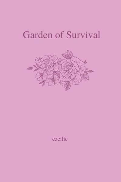 Cover for Ezeilie Nehir · Garden of Survival (Paperback Bog) (2020)