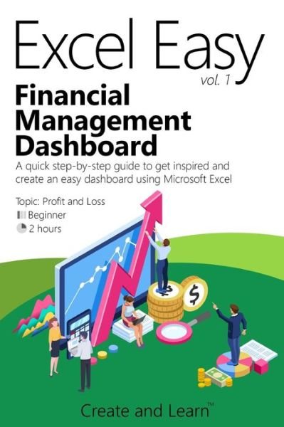 Cover for Create And Learn · Excel Easy Vol. 1 - Financial Management Dashboard (Taschenbuch) (2020)
