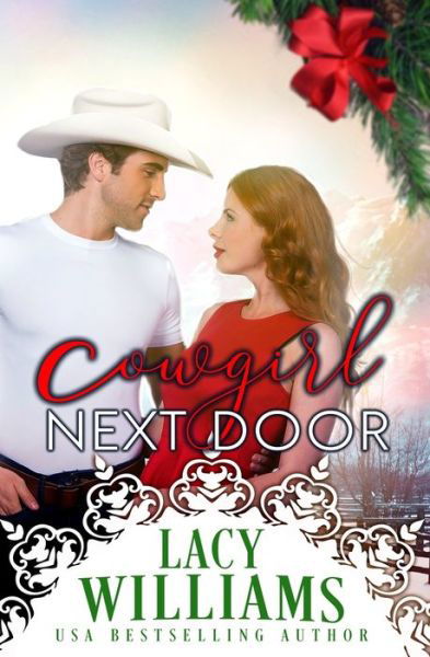 Cowgirl Next Door - Lacy Williams - Books - Independently Published - 9798656706711 - July 6, 2020