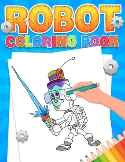 Cover for Neyali Press · Robots Coloring Book (Paperback Bog) (2021)
