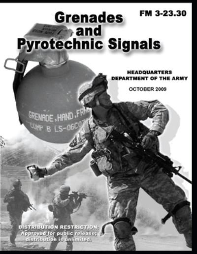 Cover for U S Army · FM 3-23.30 Grenades and Pyrotechnic Signals (Paperback Book) (2021)