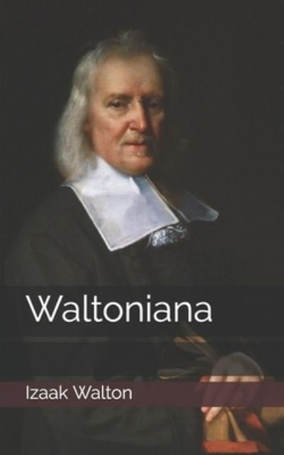 Cover for Izaak Walton · Waltoniana (Paperback Bog) (2021)