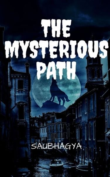 Cover for Saubhagya · The Mysterious Path (Paperback Bog) (2021)