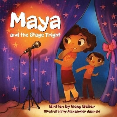 Cover for Vicky Weber · Maya and the Stage Fright (Paperback Book) (2022)