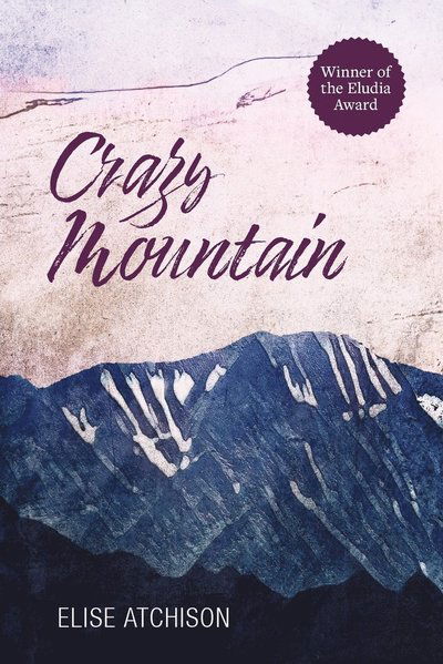 Cover for Elise Atchison · Crazy Mountain (Paperback Book) (2022)