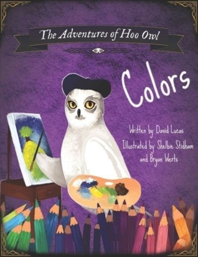 Cover for David Lucas · The Adventures of Hoo Owl: Colors - The Adventures of Hoo Owl (Paperback Book) (2022)