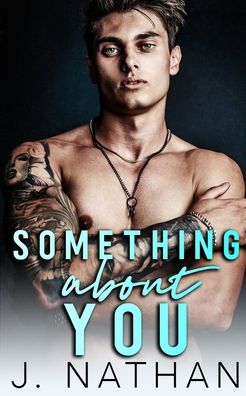 Cover for J Nathan · Something About You (Paperback Book) (2022)