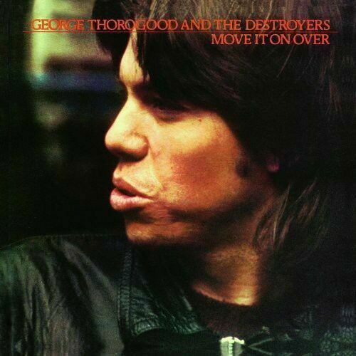 Cover for George Thorogood · Move It On Over (LP) (2021)