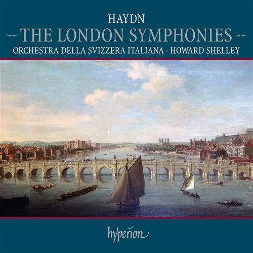 Haydnthe London Symphonies - Or Della Svizzerashelley - Musiikki - HYPERION - 0034571143712 - maanantai 2. helmikuuta 2009