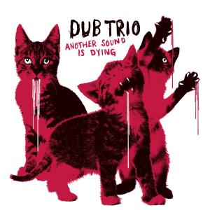 Cover for Dub Trio · Another Side is Dying (LP) (2008)