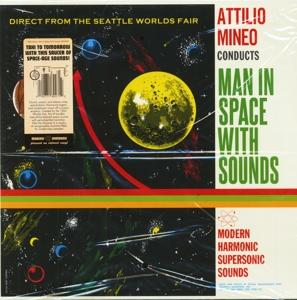 Man In Space With Sounds - Attilio Mineo - Musik - MODERN HARMONIC - 0090771802712 - 23 december 2016