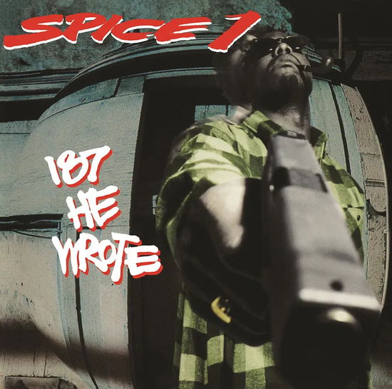 187 He Wrote - Spice 1 - Muzyka - GET ON DOWN - 0196588247712 - 24 listopada 2023