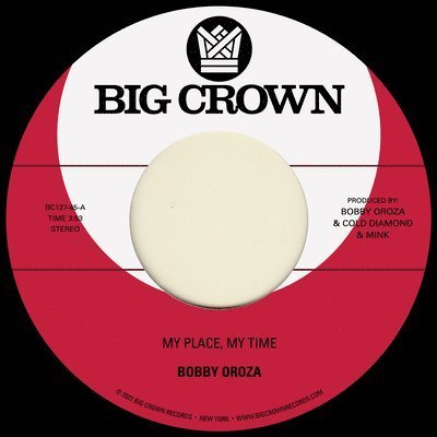 Cover for Bobby Oroza · My Place, My Time B/w Through These Tears (7&quot;) (2022)