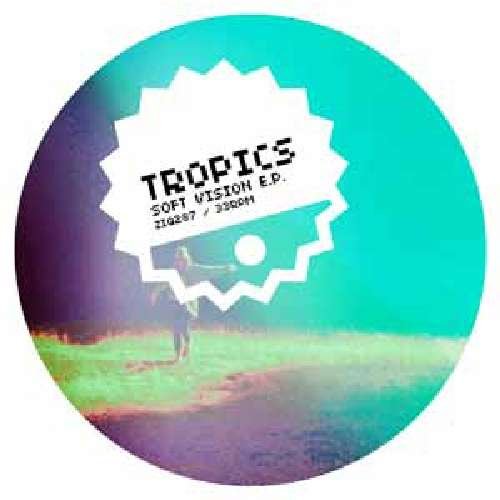 Cover for Tropics · Soft Vision (12&quot;) (2010)
