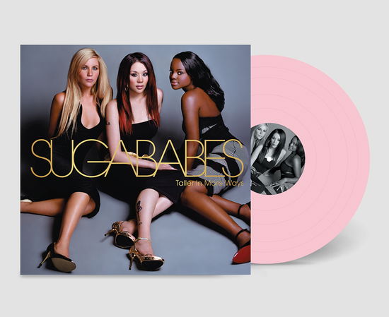 Cover for Sugababes · Taller In More Ways (LP) [RSD 2025 Pink Vinyl edition] (2025)