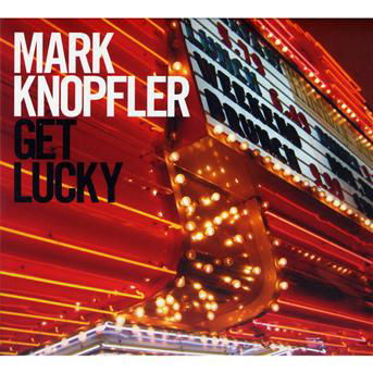 Get Lucky - Mark Knopfler - Películas - Pop Group UK - 0602527086712 - 22 de septiembre de 2009